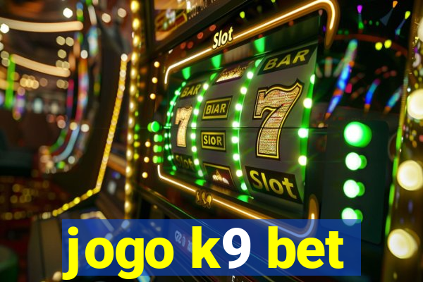 jogo k9 bet